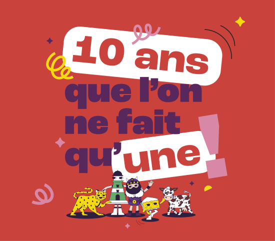 10 ans que l'on ne fait plus qu'une